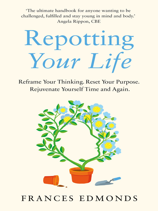 Title details for Repotting Your Life by Frances Edmonds - Available